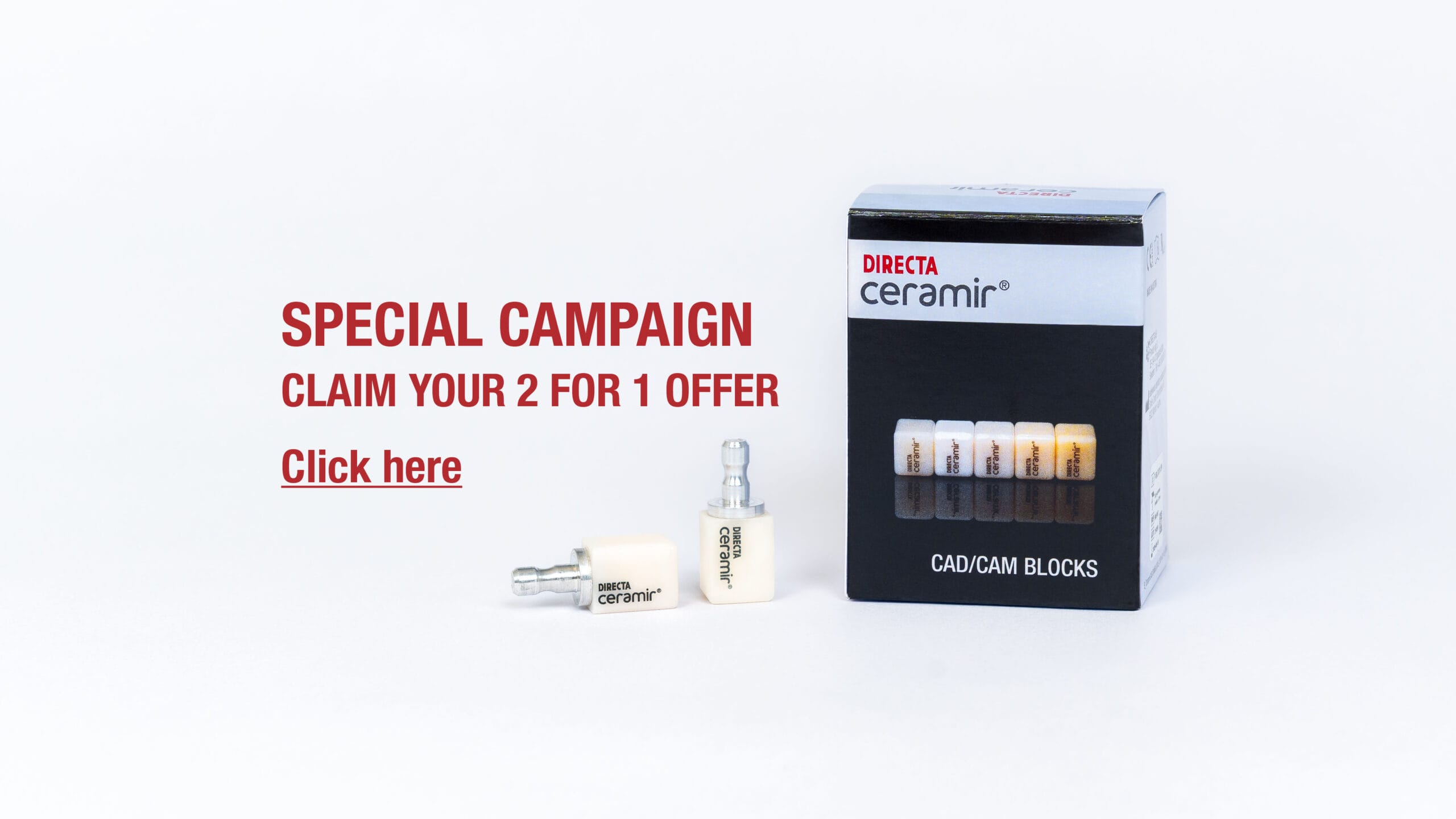Ceramir CAD/CAM BLOCKS Special Campaign offer 2 for 1